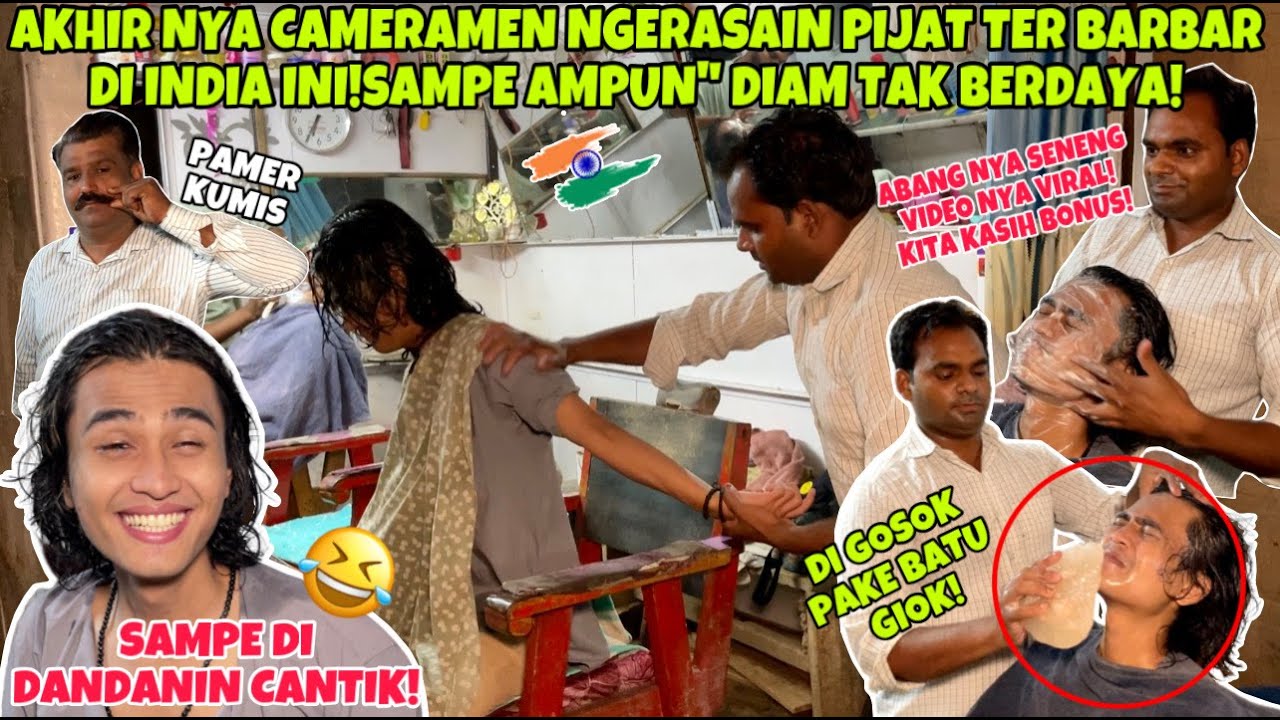 AKHIR NYA CAMERAMEN NGERASAIN PIJAT TER BARBAR DI INDIA INI!SAMPE AMPUN