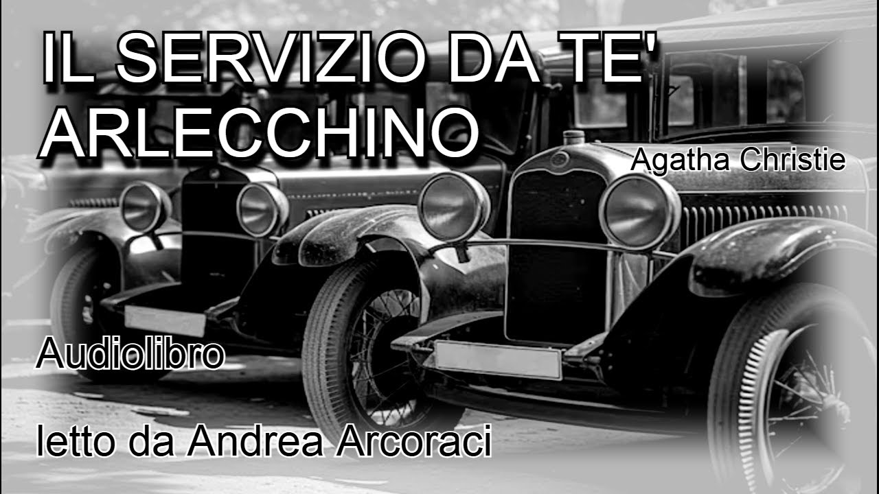 IL SERVIZIO DA TE' ARLECCHINO - Agatha Christie - Audiolibro