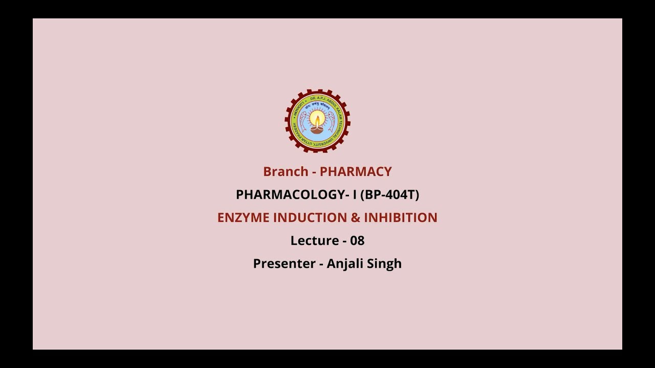 Pharmacology-I | Enzyme Induction & Inhibition | AKTU Digital Education
