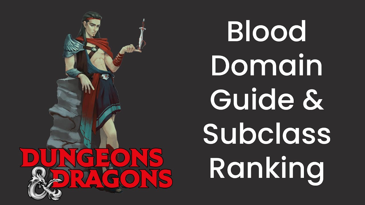 Blood Domain (Cleric) Subclass Guide and Power Ranking in D&D 5e - HDIWDT