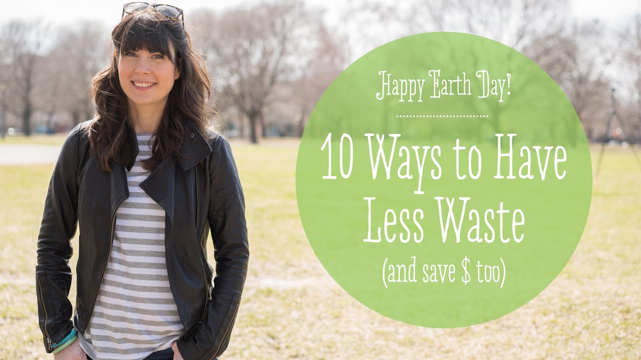 10 Ways to Celebrate Earth Day and Produce Less Waste