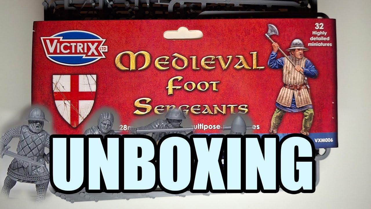 Unboxing Victrix Medieval Foot Sergeants Review. For My Hundred Years' War Project.