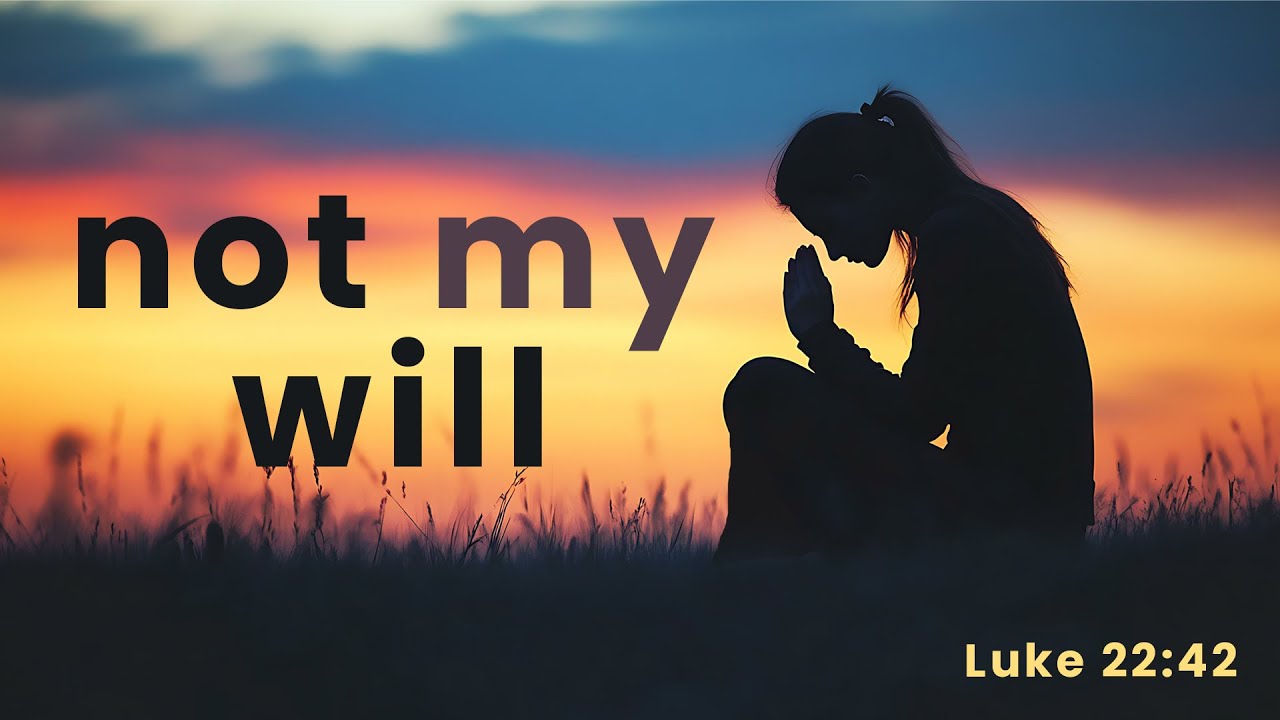 Not My Will - Pastor Stacey Shiflett