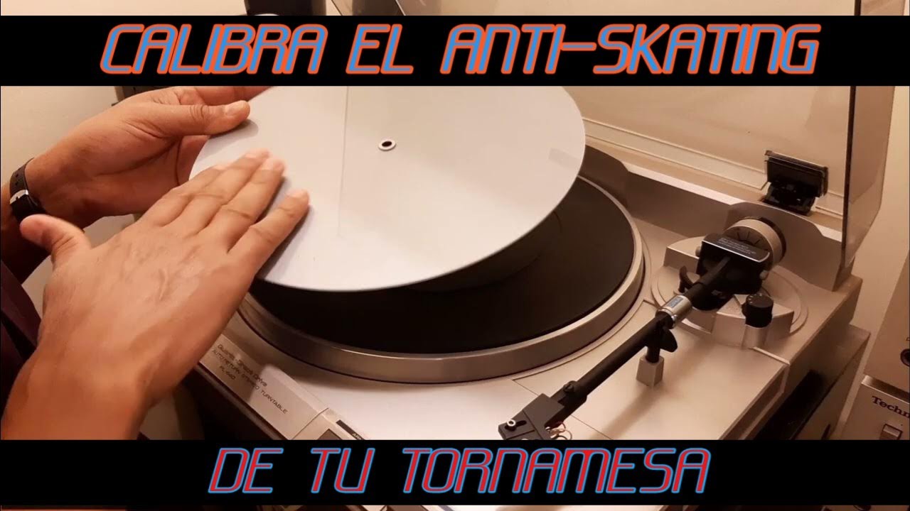 COMO CALIBRAR EL ANTI SKATING DE TU TORNAMESA