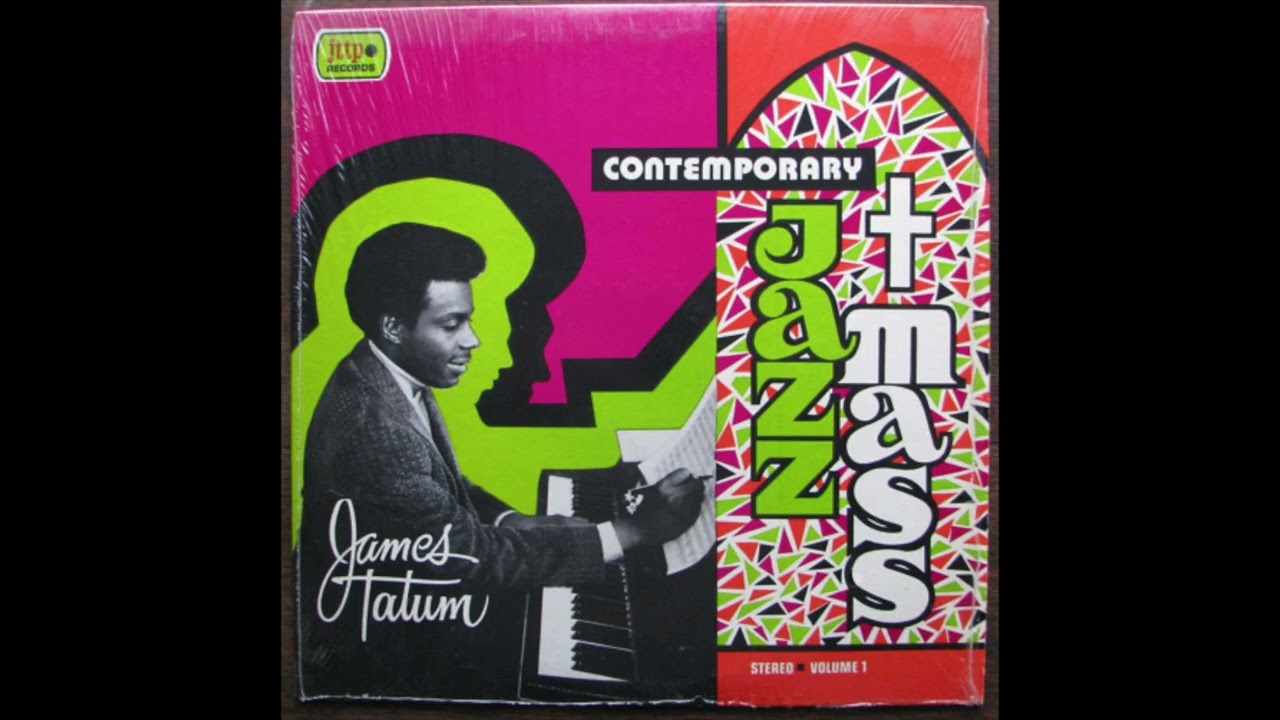 James Tatum - Contemporary Jazz Mass (1974)