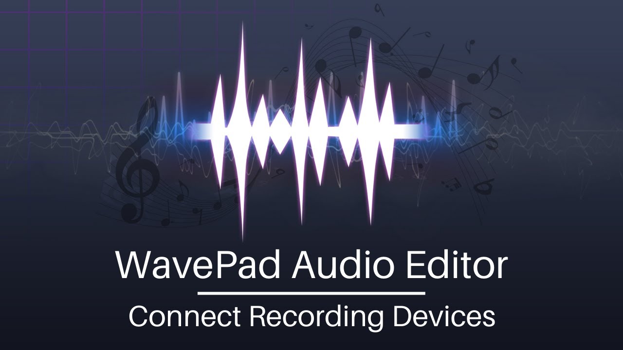 Как подключить устройства | Учебное пособие по редактированию звука WavePad