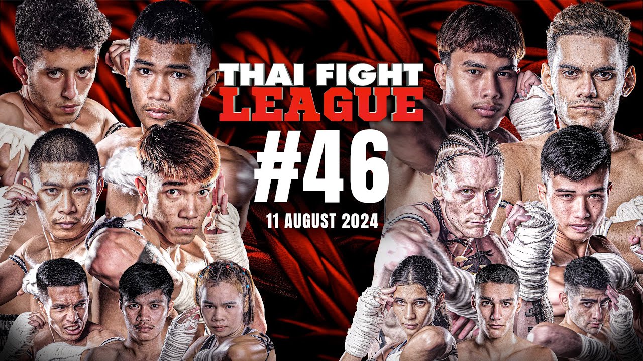 THAI FIGHT LEAGUE #46 | ISUZU Thailand Championship | 11 ส.ค. 67 [FULL]