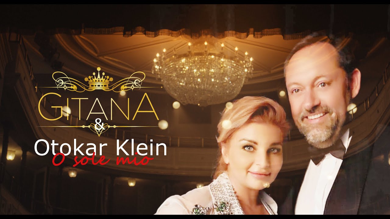 GITANA  & Otokar Klein - O sole mio | Official video