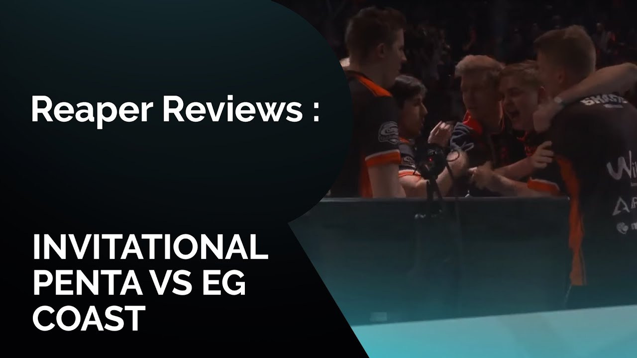 Reaper Reviews: The most iconic game of all time &ndash; Penta vs EG