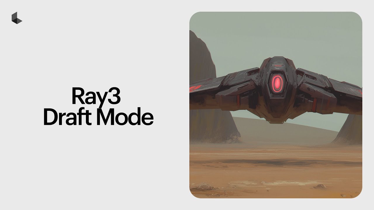 Ray3 Walkthrough - Draft Mode