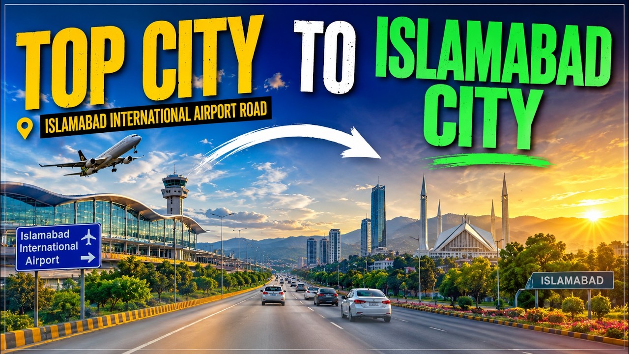 TOP City to Islamabad City | Beautiful Islamabad Airport Road Drive