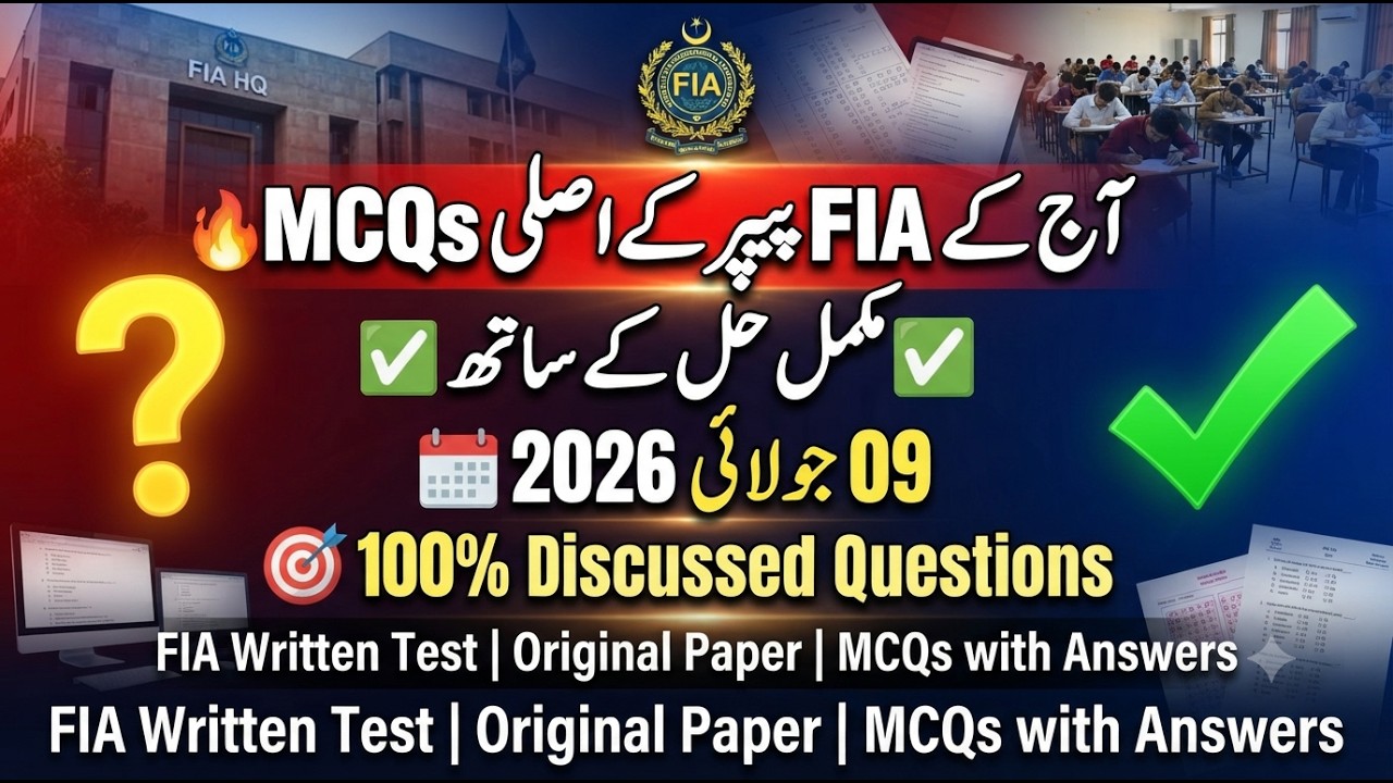 FIA Paper 09 July 2026 Solved | Original MCQs with Answers | FIA Written Test Today