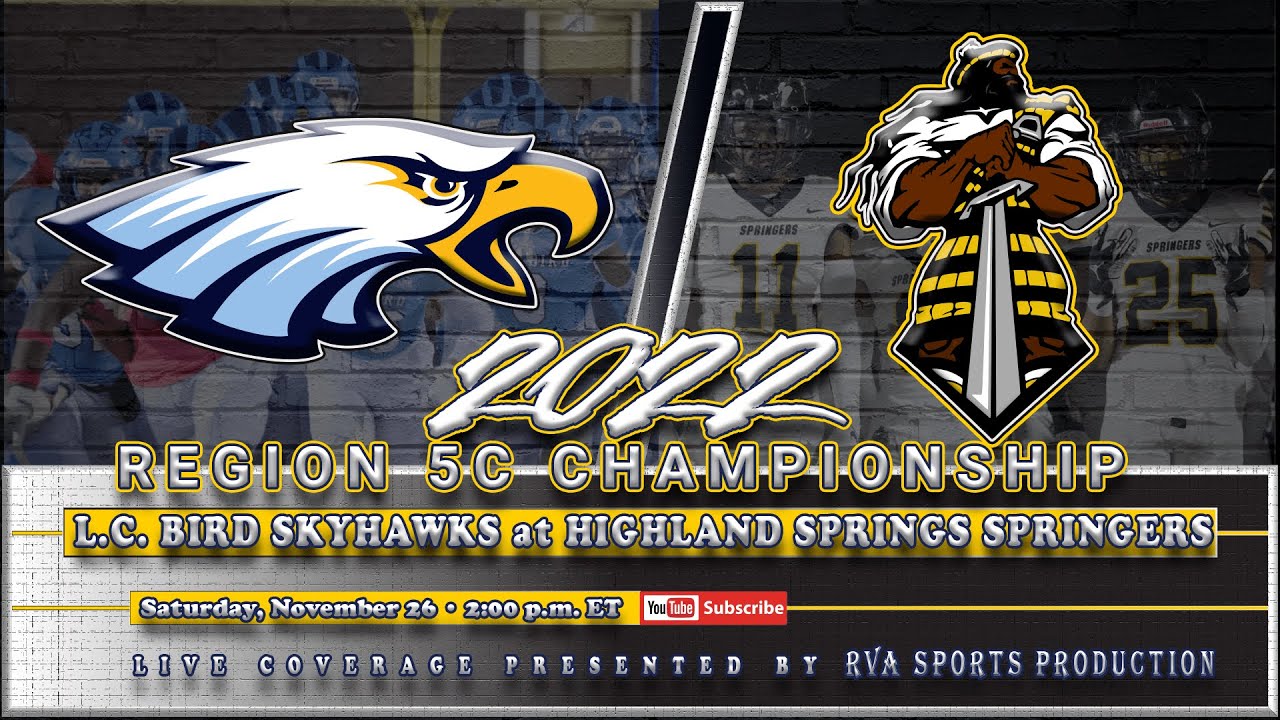 2022 Region 5C Championship L.C. Bird Skyhawks vs Highland Springs Springers