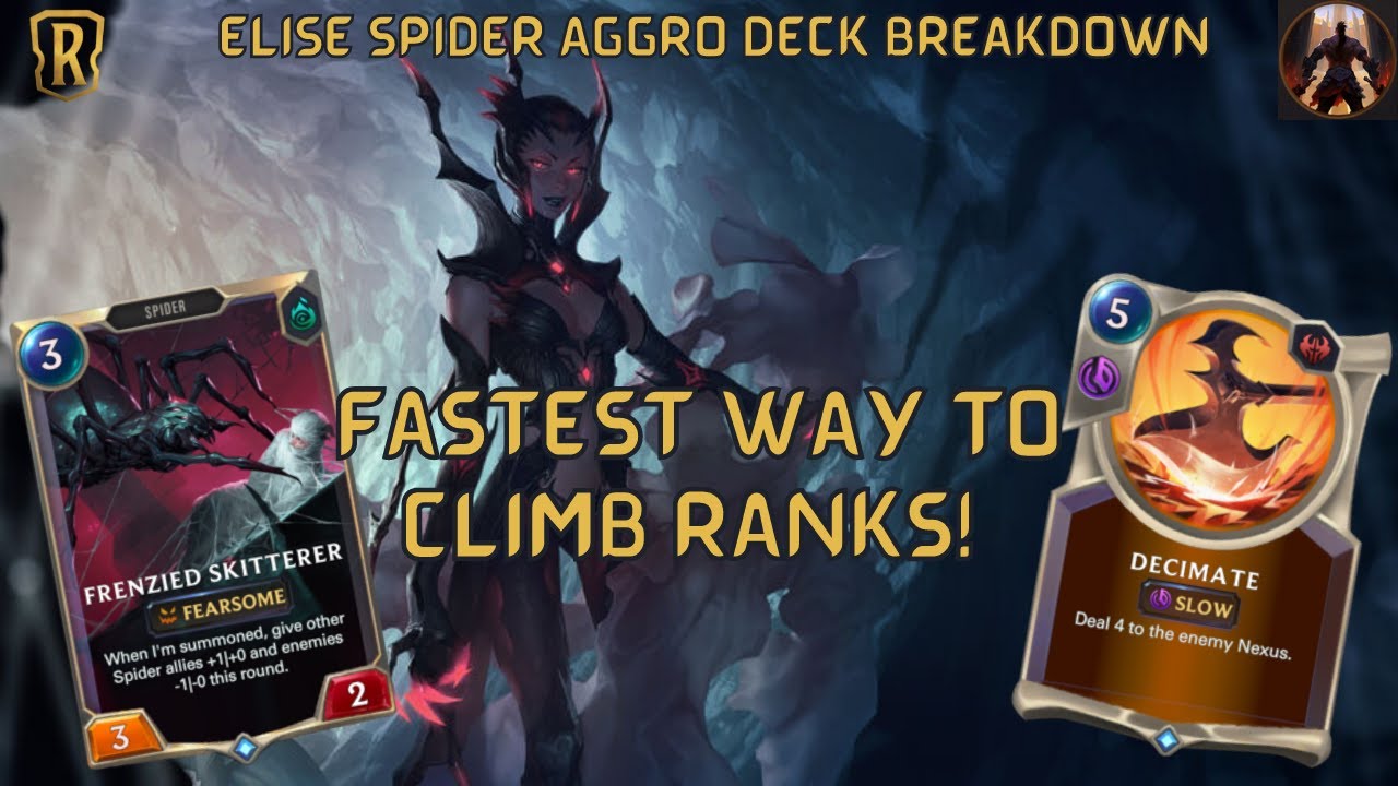 Fastest Way To Climb Ranks w/ Elise Spider Aggro! | Deck Breakdown & Gameplay | Legends of Runeterra