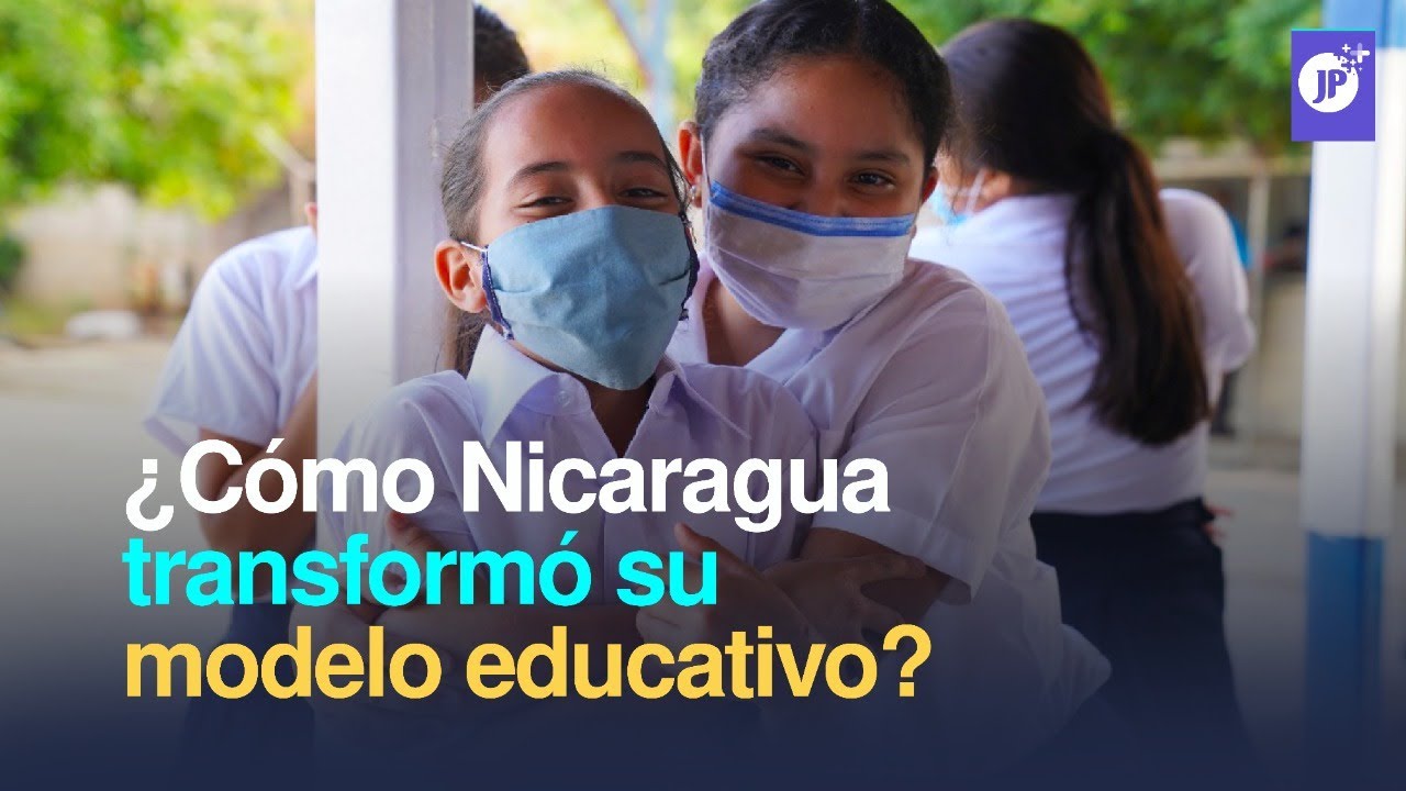 ¿Cómo Nicaragua transformó su modelo educativo?