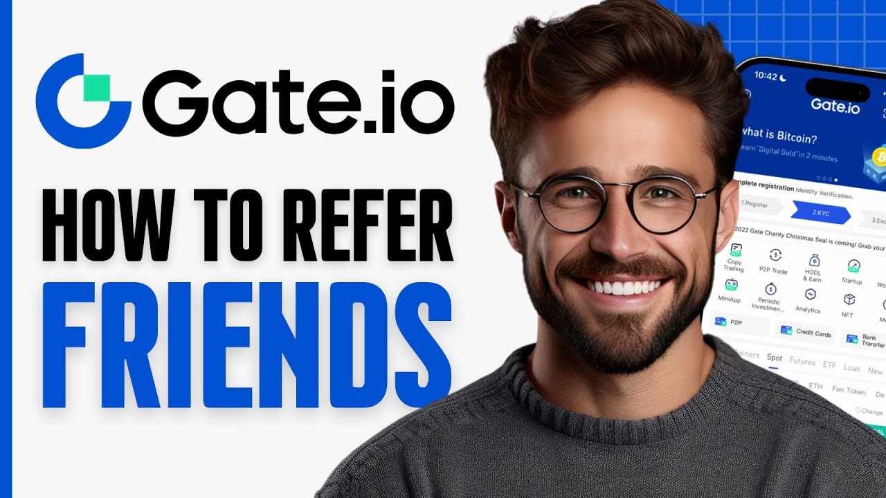 How to Refer Friends on Gate.io - Full Guide