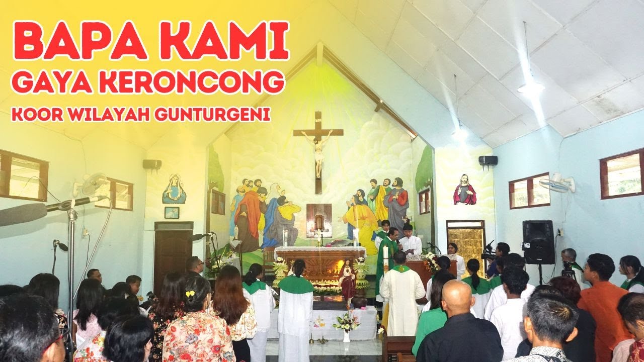 Bapa Kami | Keroncong | Koor Wilayah Gunturgeni