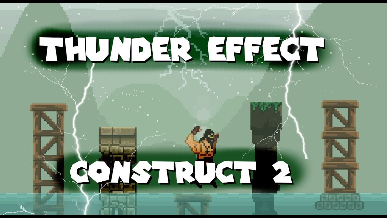 Construct 2 THUNDER Effect Tutorial
