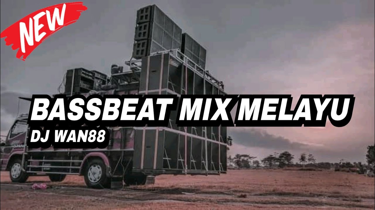 DJ BASSBEAT MIX MELAYU - Terbaru 2021 ( Dj Wan88&trade; )