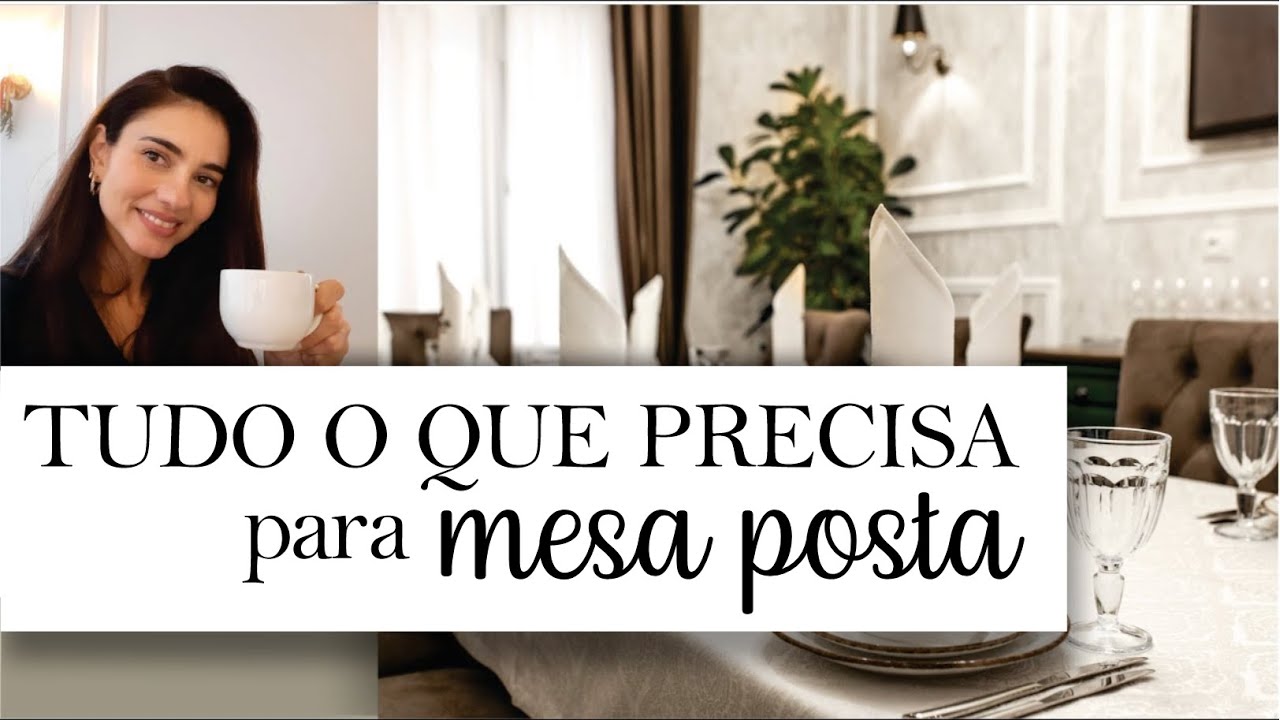 Enxoval de mesa posta para iniciantes - O que comprar para resolver a vida!