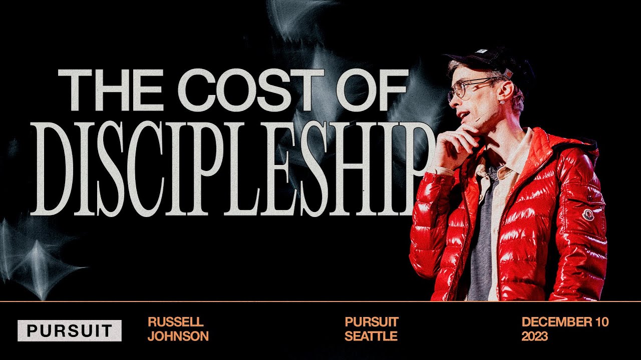 The Cost of Discipleship | 12.10.23 Sunday PM | Russell Johnson