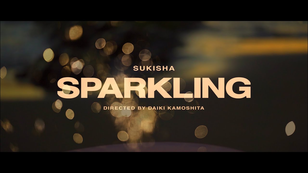 SUKISHA - Sparkling [Official Music Video]