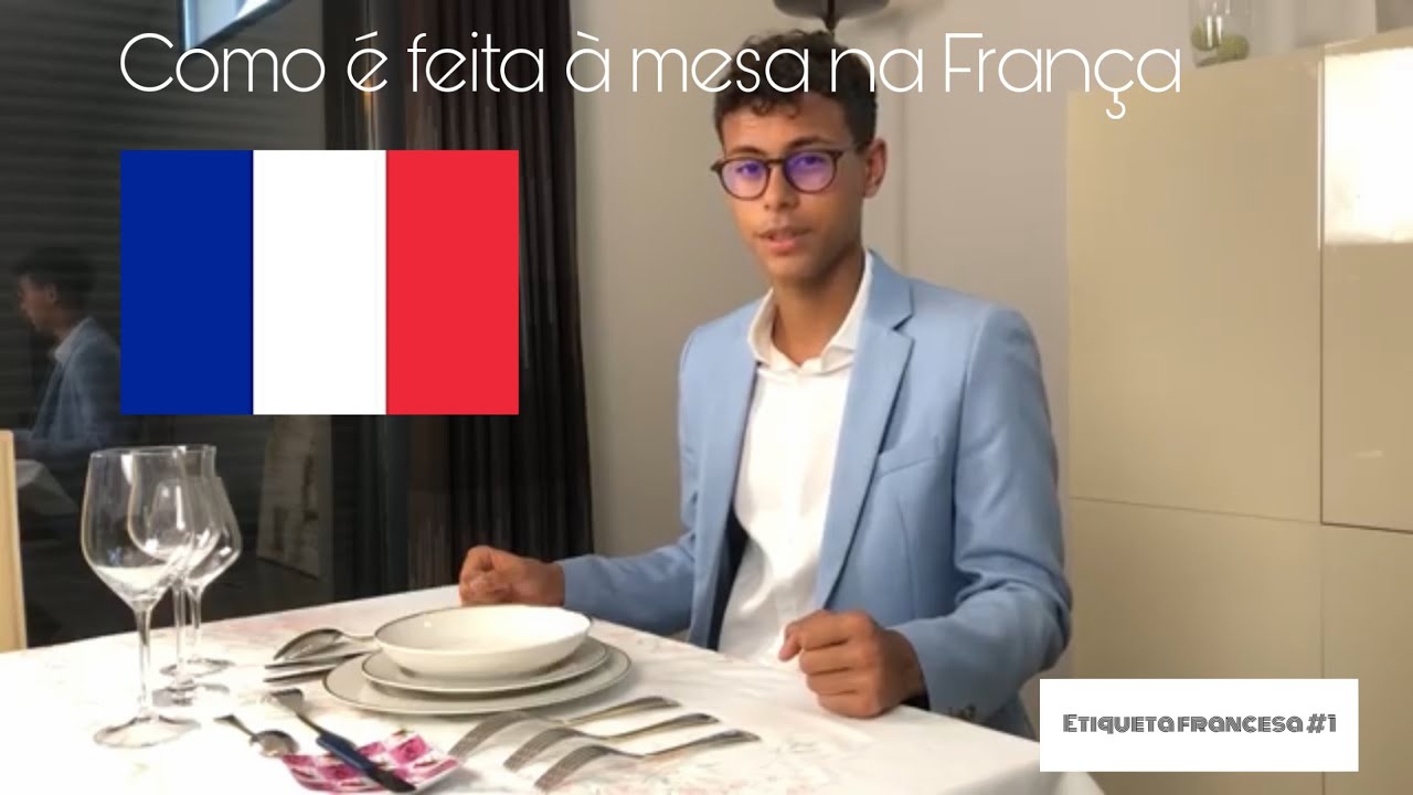 Como é feita à mesa  na França  [Etiqueta Francesa #1]