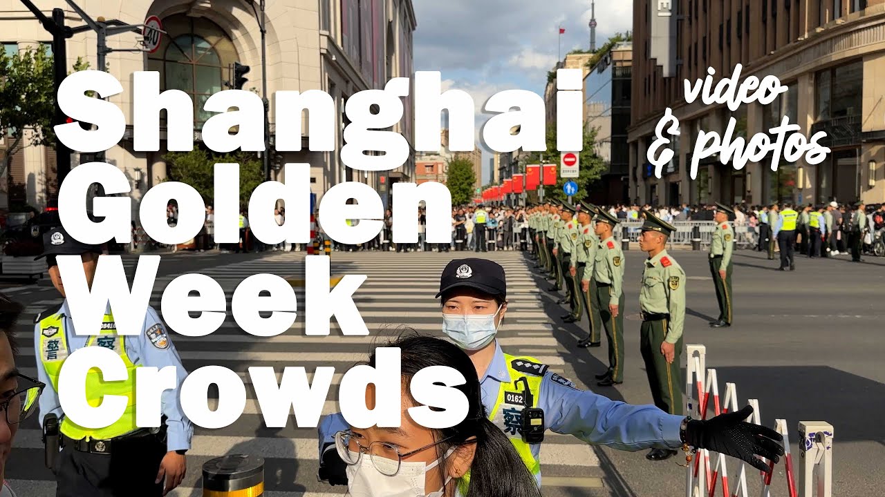 Shanghai Golden Week Crowds - Too Many People To Count - China Tour (With Music & Photos Stills)