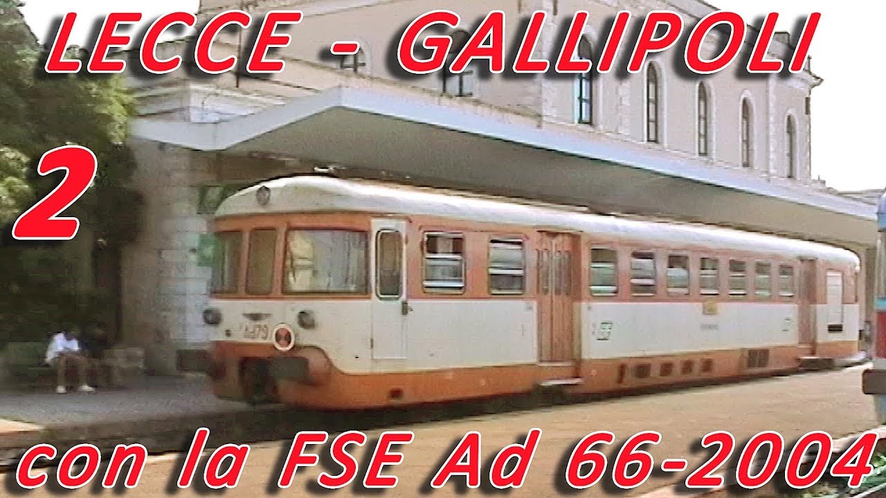 Lecce-Gallipoli in cabina con la FSE Ad 66 - 2004 - Parte 2