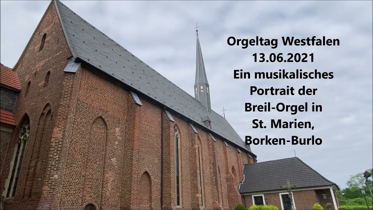 Orgeltag Westfalen 2021 St. Marien Burlo