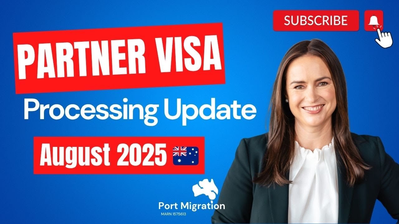 Partner Visa Processing Update August 2025 | Partner Visa Australia Subclass 820 801, 309 100, 300