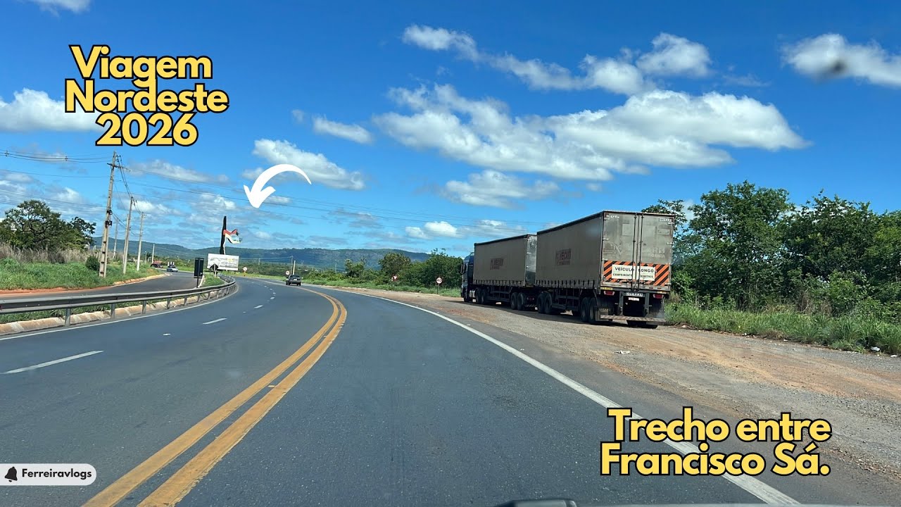 VIAGEM NORDESTE 2026 - BR251 TRECHO RUIM DE FRANCISCO SÁ.