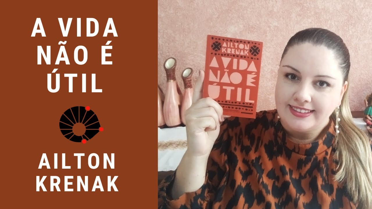 A vida não é útil - Ailton Krenak [Unicamp 2027]