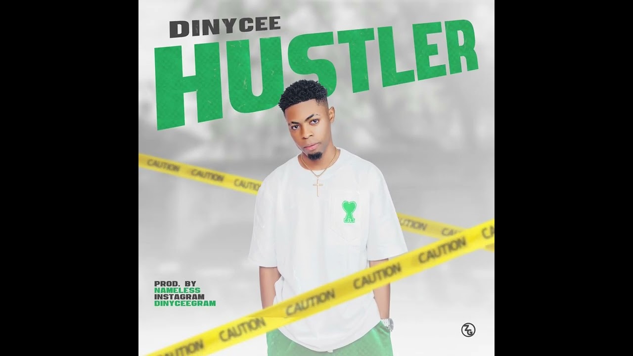 Dinycee - Hustler (official Audio)
