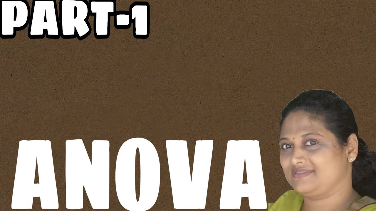 Analysis of Variance( ANOVA)( Part-1)B.Com,BBA,MBA,M.Com( in Malayalam)