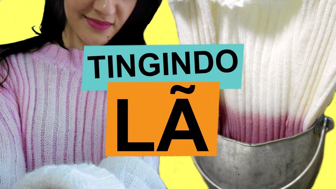 COMO TINGIR ROUPA DE LÃ? | Customizando Mariely Del Rey