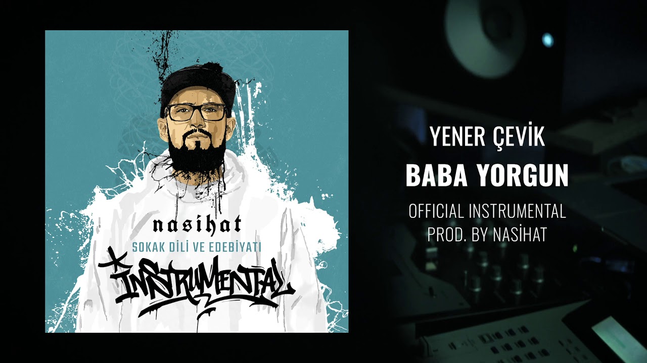 Yener Çevik - Baba Yorgun [Official Instrumental] prod. Nasihat