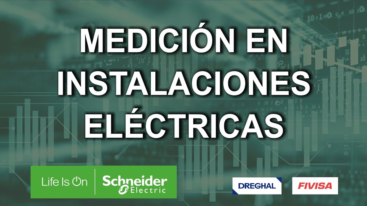 Medición en instalaciones eléctricas - Schneider Electric