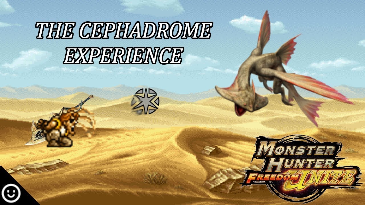 THE CEPHADROME HUNT EXPERIENCE - Monster Hunter Freedom Unite Highlight