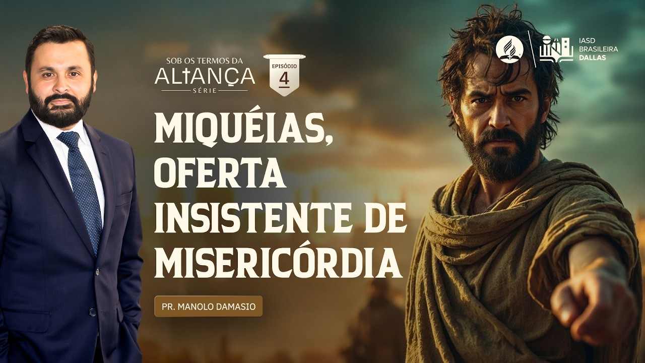 Sermão #330 I Oferta insistente de misericórdia - Ep4 Profetas menores — Pr  Manolo Damasio