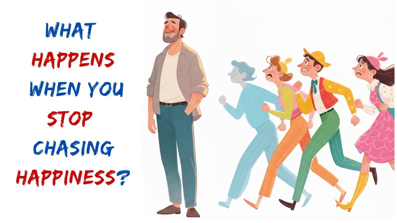 The Happiness Trap: What Happens When You Stop Chasing Happiness?