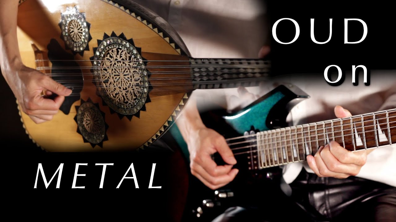 Oud on Metal 