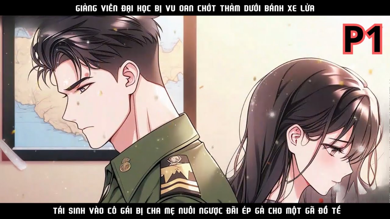 GIẢNG VIÊN BỊ VU OAN GI.ẾT NGƯỜI CHỚT OAN, XUYÊN VỀ NĂM 1990 VẢ MẶT NGƯỜI CHỒNG QUÂN NHÂN BỘI BẠC-P1
