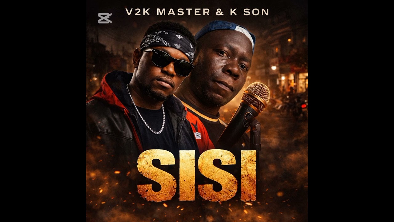 V2K MASTER FT. K SON – SISI (audio_music