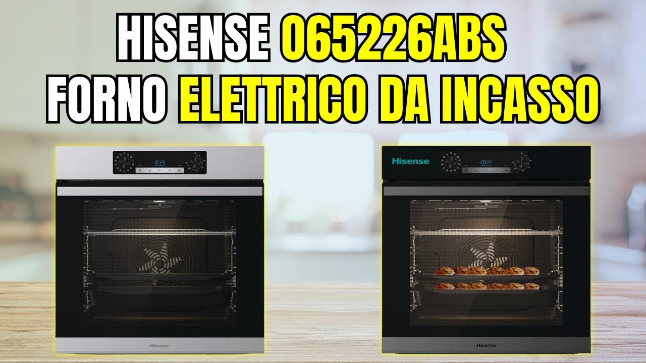 Forno Hisense O65226AXS Recensione: Pizza 300°C, AirFry e Vapore – Vale Davvero?