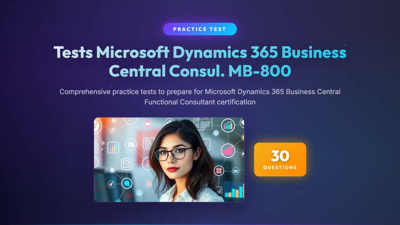 Практические вопросы и ответы по MB-800 | Функциональный консультант Microsoft Dynamics 365 Busin...