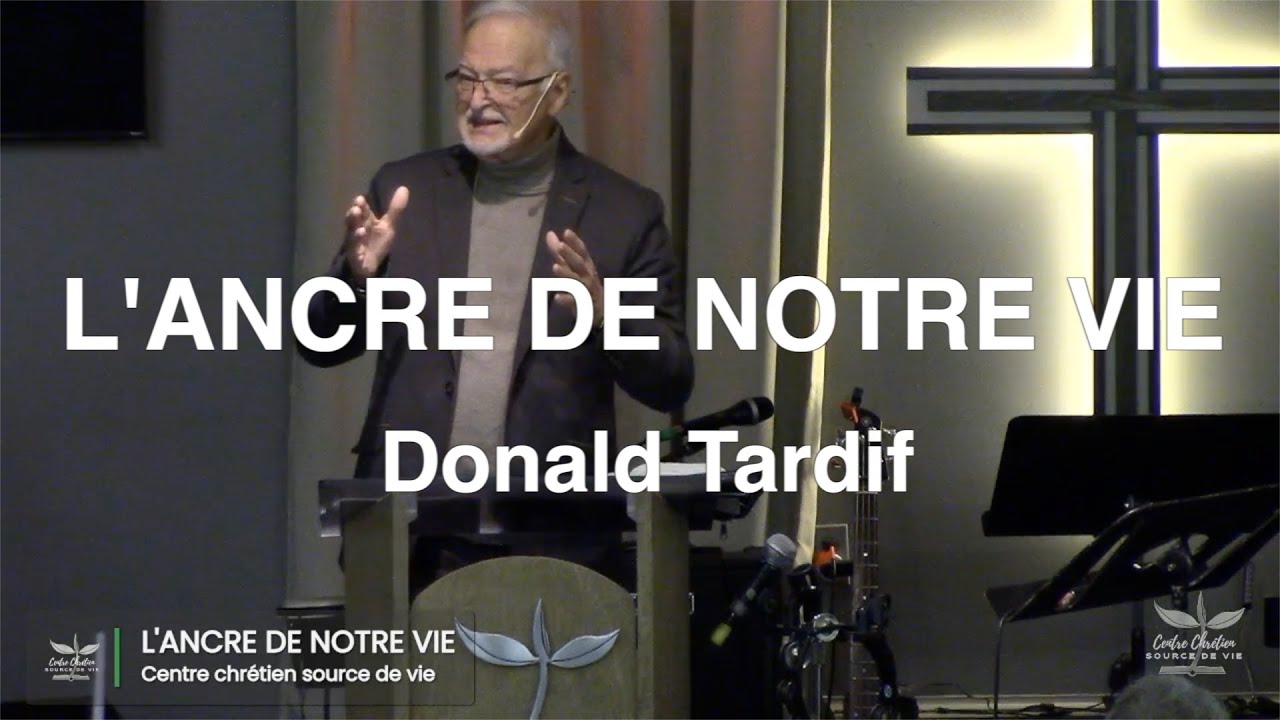 L'ancre de notre vie | Donald Tardif