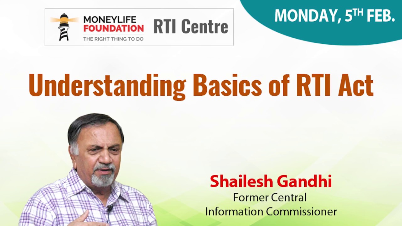 Former CIC Mr. Shailesh Gandhi explains the basics of the RTI Act