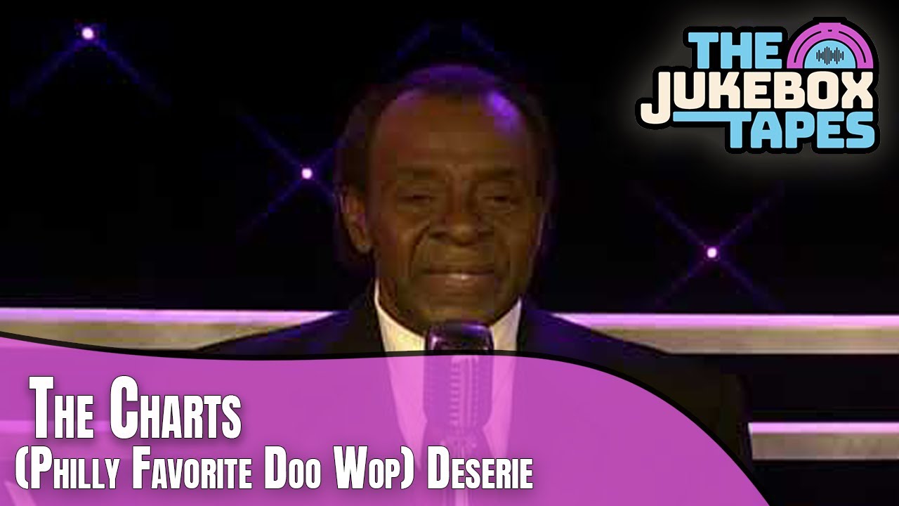 (Philly Favorite Doo Wop) Deserie - The Charts
