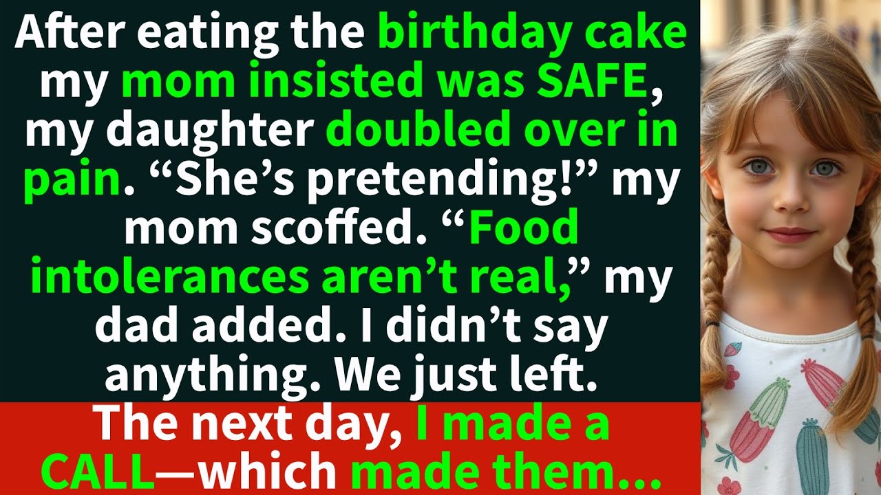 My mom gave my daughter a birthday cake that made her double over in PAIN. So, I made a call…